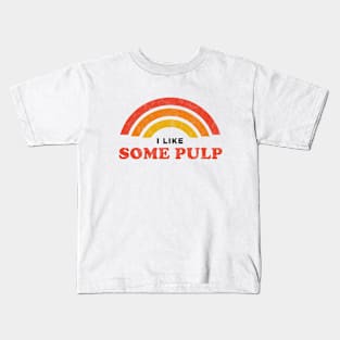 Some Pulp Kids T-Shirt